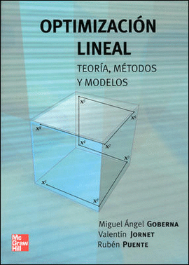 OPTIMIZACION LINEAL - TEORIA METODOS Y MODELOS