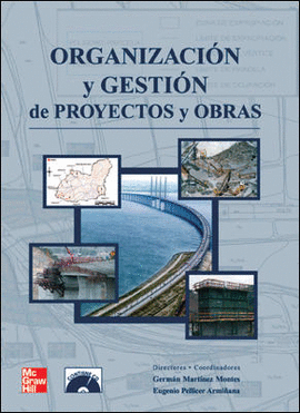 ORGANIZACION Y GESTION DE PROYECTOS Y OBRAS + CD