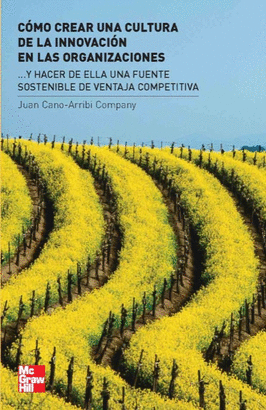 COMO CREAR UNA CULTURA DE LA INNOVACION EN ORGANIZACIONES