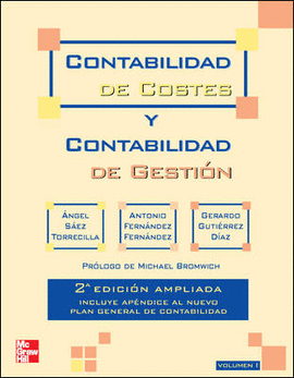 CONTABILIDAD DE COSTES Y CONTABILIDAD DE GESTION VOLUMEN I 2 ED