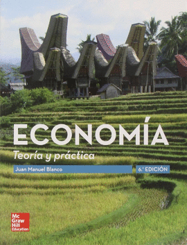 ECONOMIA: TEORIA Y PRACTICA 6E