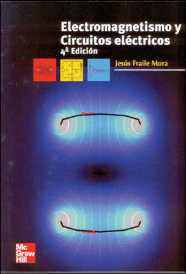 ELECTROMAGNETISMO Y CIRCUITOS ELECTRICOS 4 ED