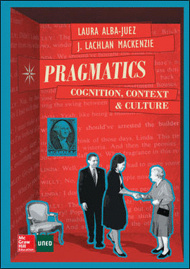 PRAGMATICS: COGNITION. CONTEXT AND CULTURE.