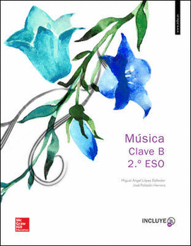 LA + 2CDA MUSICA CLAVE B 2 ESO. LIBRO ALUMNO.