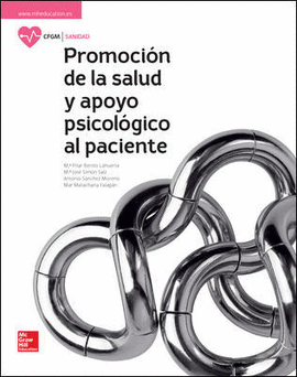 LA PROMOCION DE LA SALUD Y APOYO PSICOLOGICO AL PACIENTE GM. LIBRO ALUMNO.