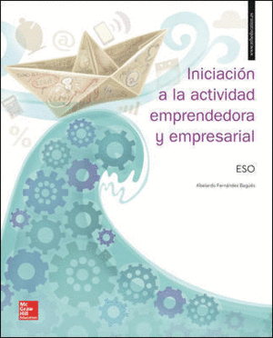 INICIACION A LA ACTIVIDAD EMPRENDEDORA Y EMPRESARIAL ESO