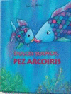 DULCES SUEOS, PEZ ARCORIS