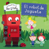 EL ROBOT DE JUGUETE (EL PEQUEO REINO DE BEN Y HOLLY NM. 6)