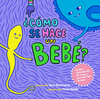 CMO SE HACE UN BEB?