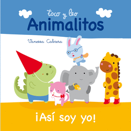 ASI SOY YO! TOCO Y LEO ANIMALITOS