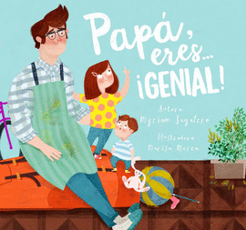PAP�, ERES... �GENIAL!