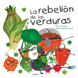 LA REBELI�N DE LAS VERDURAS