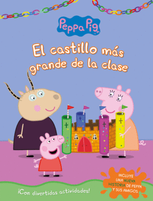EL CASTILLO MS GRANDE DE LA CLASE (PEPPA PIG. ACTIVIDADES)