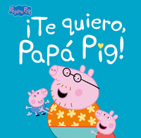 ITE QUIERO, PAPA PIG!