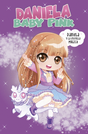 DANIELA Y LA ESTRELLA M�GICA (DANIELA BABY PINK)