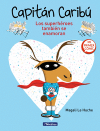 LOS SUPERHROES TAMBIN SE ENAMORAN (SPER CARIB 1)