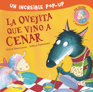 LA OVEJITA QUE VINO A CENAR (EDICI�N POP-UP)