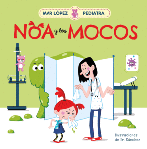 MAR L�PEZ, PEDIATRA - NOA Y LOS MOCOS