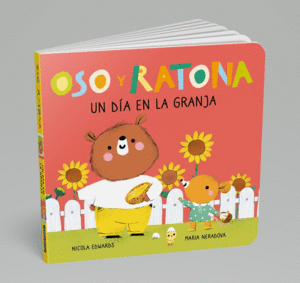 OSO Y RATONA. PEQUE�AS MANITAS - UN D�A EN LA GRANJA