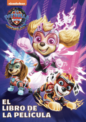 PATRULLA CANINA. LIBRO DE LA PELICULA 2