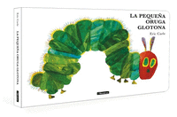 LA PEQUE�A ORUGA GLOTONA COLECCION ERIC CARLE