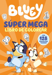 BLUEY ACTIVIDADES SUPER MEGA LIBRO DE COLOREAR