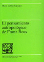 PENSAMIENTO ANTROPOLOGICO FRANZ BOAS