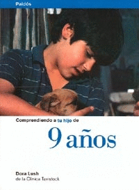 COMPRENDIENDO A TU HIJO DE 9 A�OS