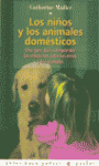 NI�OS Y LOS ANIMALES DOMESTICOS, LOS   P 12