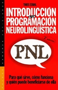 INTRODUCCION A LA PROGRAMACION NEUROLINGUISTICA