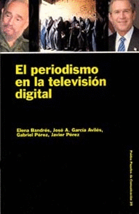 PERIODISMO EN LA TELEVISION DIGITAL, EL