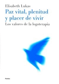 PAZ VITAL PLENITUD Y PLACER DE VIVIR