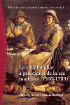 VIDA FAMILIAR A PRINCIPIOS DE LA ERA MODERNA  1500/1789