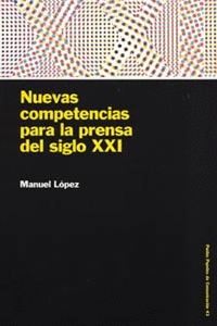 NUEVAS COMPETENCIAS PARA LA PRENSA DEL S.XXI - P.P.COMUN/43