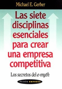 SIETE DISCIPLINAS ESENCIALES PARA CREAR UNA EMPRESA COMPETITIVA