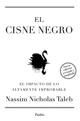 EL CISNE NEGRO.NUEVA EDICION AMPLIADA Y REVISADA