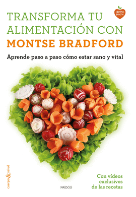 TRANSFORMA TU ALIMENTACIN CON MONTSE BRADFORD