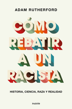 C�MO REBATIR A UN RACISTA