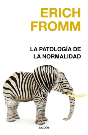 LA PATOLOGA DE LA NORMALIDAD