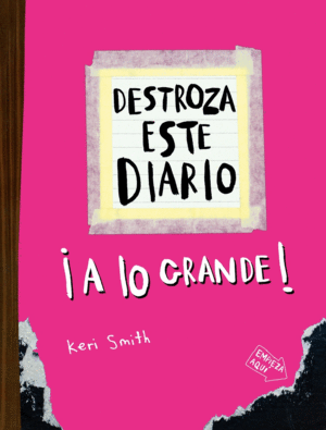 DESTROZA ESTE DIARIO. A LO GRANDE