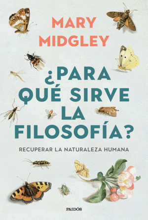�PARA QU� SIRVE LA FILOSOF�A?