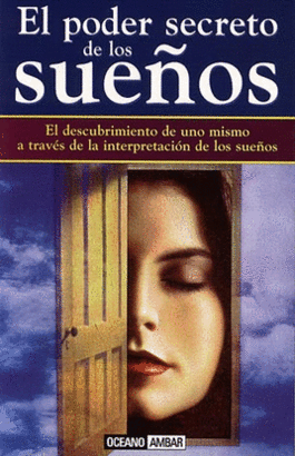 PODER DE SECRETO DE LOS SUEOS, EL