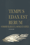 TEMPUS EDAX EST RERUM