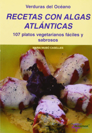 RECETAS CON ALGAS  ATLANTICAS