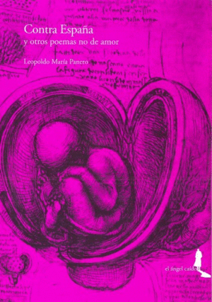 CONTRA ESPA�A Y OTROS POEMAS NO DE AMOR