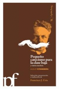 PEQUE�O CATECISMO DE LA CLASE BAJA Y OTROS ESCRITOS