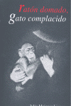 RATON DOMADO GATO COMPLACIDO