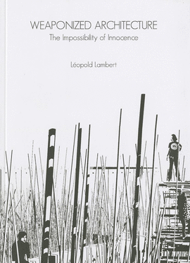 WEAPONIZED ARCHITECTURE