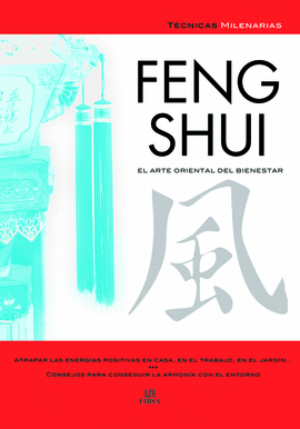 FENG SHUI - EL ARTE ORIENTAL DEL BIENESTAR