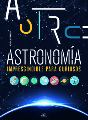 ASTRONOM�A IMPRESCINDIBLE PARA CURIOSOS